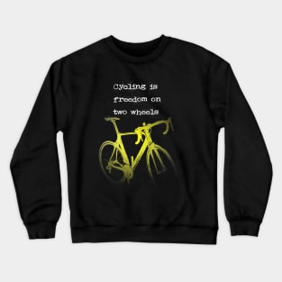 Frase de cycling Crewneck Sweatshirt